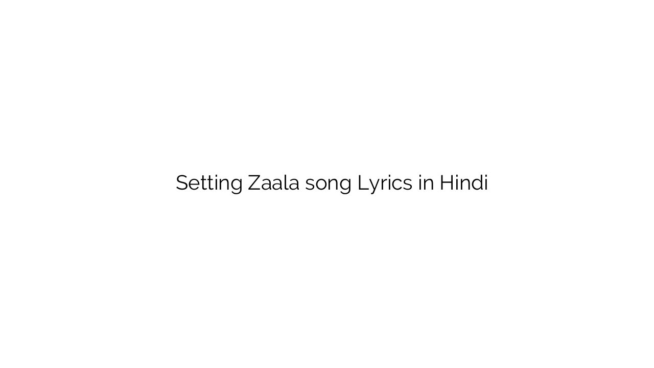 सेटिंग झाला Setting Zaala song Lyrics in Hindi